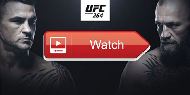مباراة كونور ماكجريجور ضد داستن بورييه UFC 264 بث مباشر